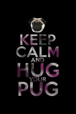 Book cover for Keep Calm and Hug your Pug