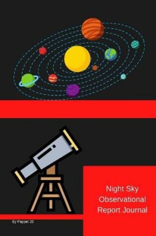 Cover of Night Sky Observational Report Journal-126 pages- 6x9-Inches