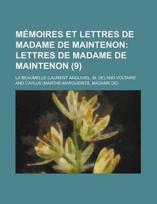 Book cover for Memoires Et Lettres de Madame de Maintenon (9)