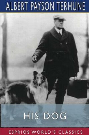 Cover of His Dog (Esprios Classics)