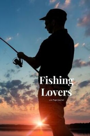 Cover of Fishing Lovers 100 page Journal