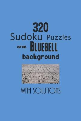 Book cover for 320 Sudoku Puzzles on Bluebell background with solutions