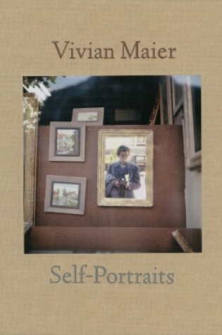 Cover of Vivian Maier: Self-Portrait