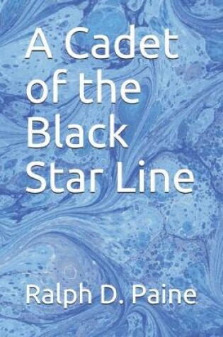 Cover of A Cadet of the Black Star Line
