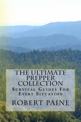 Book cover for The Ultimate Prepper Collection