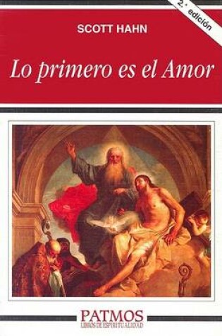 Cover of Lo Primero Es el Amor