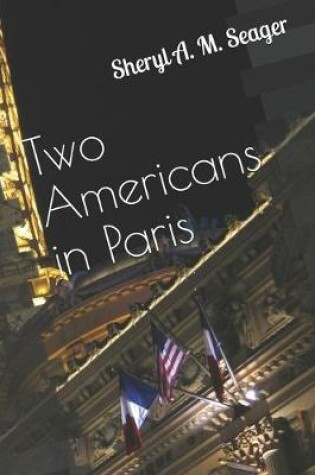 Cover of Two Americans in Paris