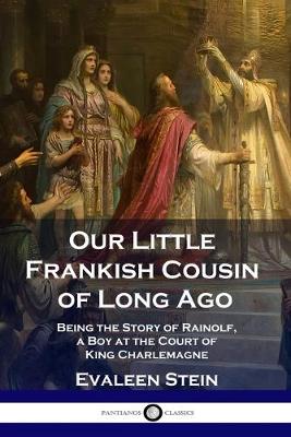 Book cover for Our Little Frankish Cousin of Long Ago