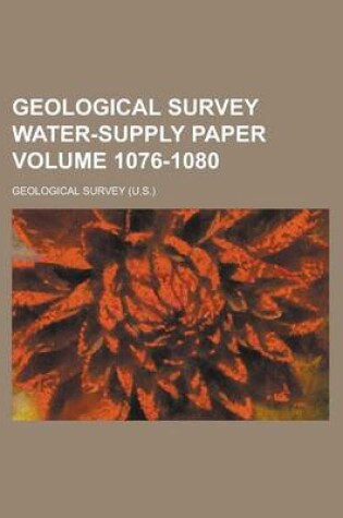 Cover of Geological Survey Water-Supply Paper Volume 1076-1080