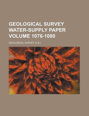 Book cover for Geological Survey Water-Supply Paper Volume 1076-1080