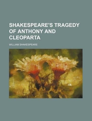 Book cover for Shakespeare's Tragedy of Anthony and Cleoparta