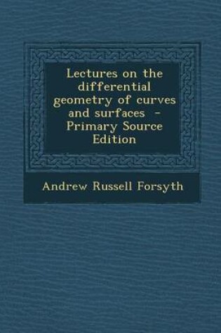 Cover of Lectures on the Differential Geometry of Curves and Surfaces