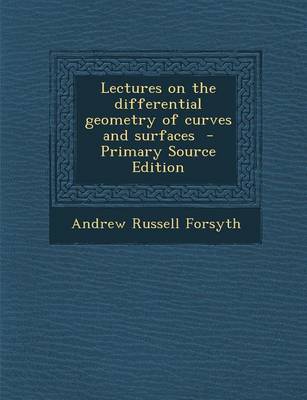 Book cover for Lectures on the Differential Geometry of Curves and Surfaces