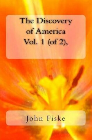 Cover of The Discovery of America Vol. 1 (of 2),