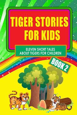 Book cover for Tiger Stories for Kids - Book 2