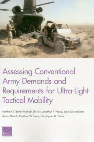 Cover of Assessing Conventional Army Demands and Requirements for Ultra-Light Tactical Mobility