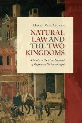 Book cover for Natural Law and the Two Kingdoms