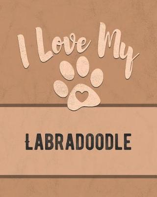 Book cover for I Love My Labradoodle