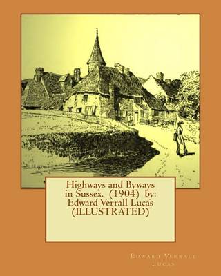 Book cover for Highways and Byways in Sussex. (1904) by