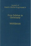 Book cover for From Judaism to Christianity