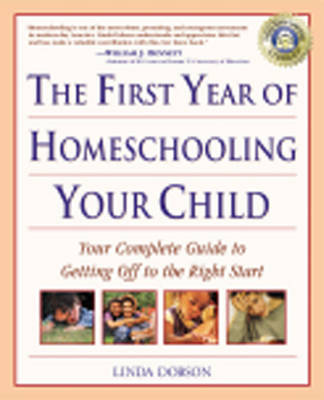 Book cover for The First Year of Homeschooling Your Child