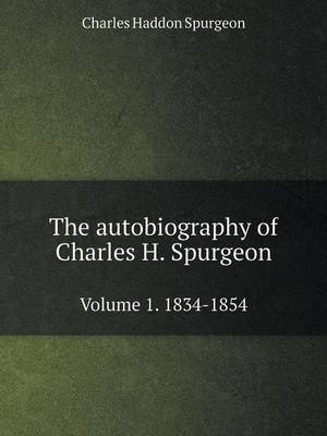 Book cover for The autobiography Volume 1. 1834-1854