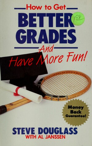 Book cover for How to Get Better Grades and Have More Fun