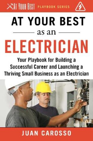 Cover of At Your Best as an Electrician