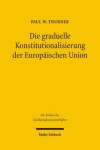 Book cover for Die graduelle Konstitutionalisierung der Europaischen Union