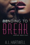 Book cover for Bending to Break