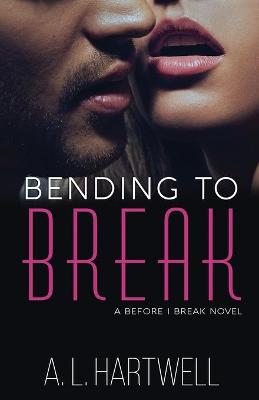 Book cover for Bending to Break