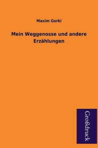 Cover of Mein Weggenosse Und Andere Erzahlungen