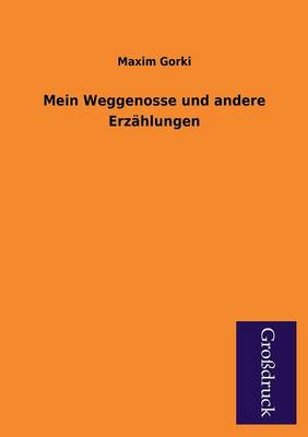 Book cover for Mein Weggenosse Und Andere Erzahlungen