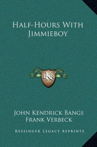 Cover of Half-Hours with Jimmieboy Half-Hours with Jimmieboy