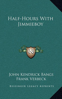 Book cover for Half-Hours with Jimmieboy Half-Hours with Jimmieboy