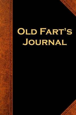 Book cover for Old Fart's Journal Funny Humorous Gag Gift