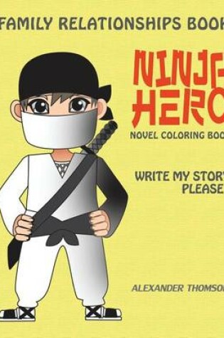 Cover of Ninja Hero - Novel Coloring Book