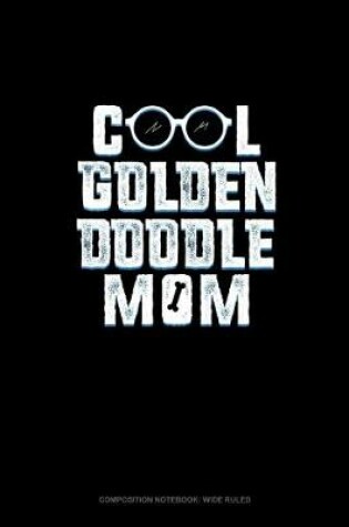 Cover of Cool Goldendoodle Mom