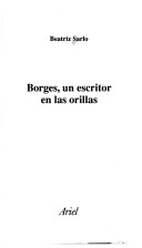 Book cover for Borges, Un Escritor En Las Orillas