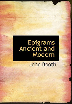 Book cover for Epigrams Ancient and Modern