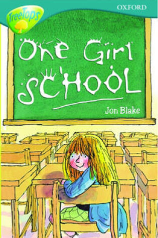 Cover of Oxford Reading Tree: Stage 16: TreeTops: One-Girl School