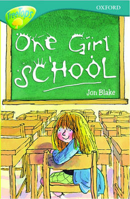 Book cover for Oxford Reading Tree: Stage 16: TreeTops: One-Girl School