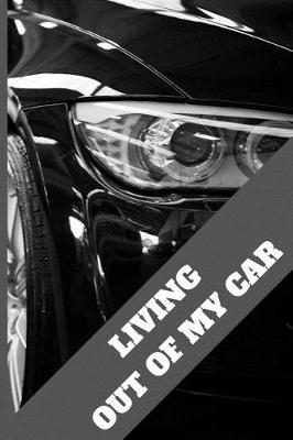 Book cover for Living Out of My Car