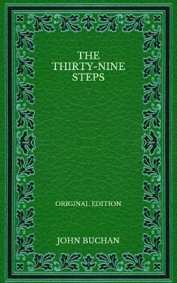 Book cover for The Thirty-Nine Steps - Original Edition