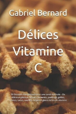 Cover of Délices Vitamine C