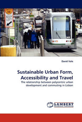 Book cover for Sustainable Urban Form, Accessibility and Travel
