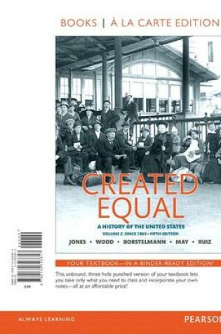 Cover of Created Equal, Volume 2, Books a la Carte Edition Plus New Myhistorylab for U.S. History