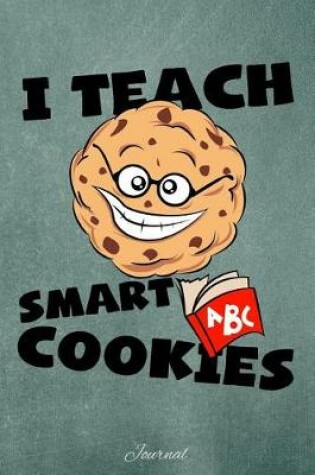 Cover of I Teach Smart Cookies