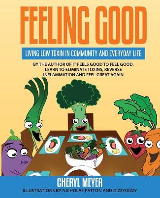 Book cover for Feeling Good, Living Low Toxin in Community and Everyday Life