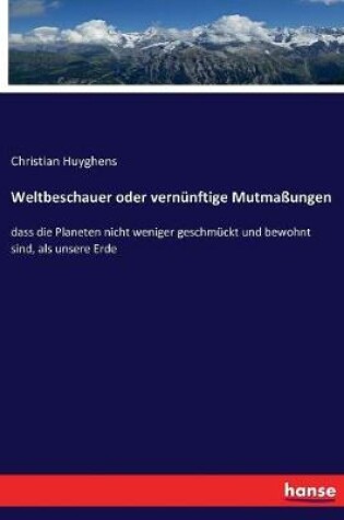 Cover of Weltbeschauer oder vernünftige Mutmaßungen